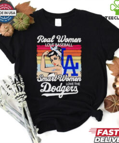 Real women love baseball smart women love the Dodgers shirt