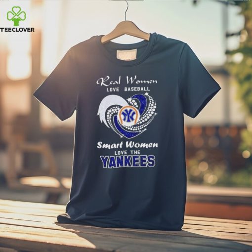 Real women love baseball smart women love the New York Yankees baseball shirt