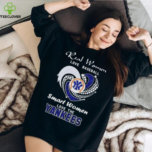 Real women love baseball smart women love the New York Yankees baseball shirt