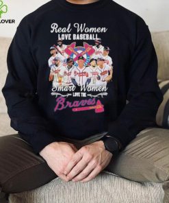 Real women love baseball smart women love the braves shirt 1 Real women love baseball smart women love the braves shirt
