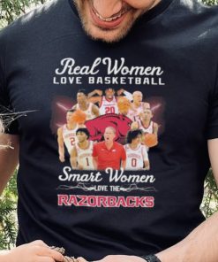 Real women love basketball smart women love the Razorbacks shirt