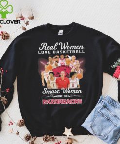 Real women love basketball smart women love the Razorbacks hoodie, sweater, longsleeve, shirt v-neck, t-shirt