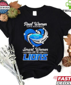 Real women love football smart women love Lion’s heart lights shirt