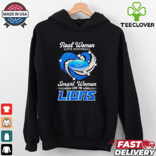 Real women love football smart women love Lion’s heart lights shirt