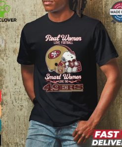 Real women love football smart women love the 49 ers shirt