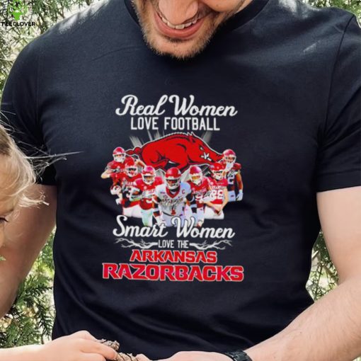 Real women love football smart women love the Arkansas Razorbacks signatures shirt
