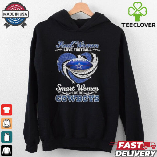 Real women love football smart women love the Dallas Cowboys diamond heart shirt