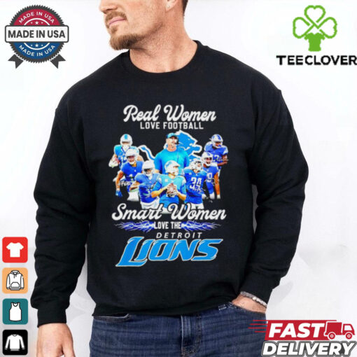 Real women love football smart women love the Detroit Lions all team shirt