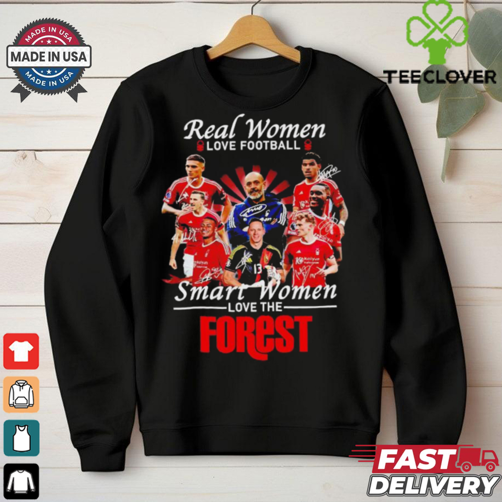 Real women love football smart women love the Forest FC shirt Real women love football smart women love the Forest FC shirt