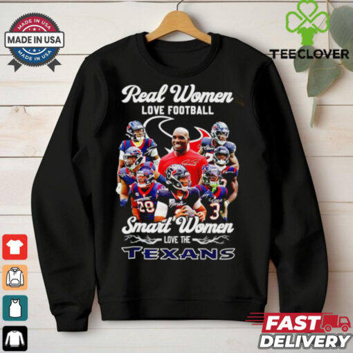 Real women love football smart women love the Houston Texans 2024 hoodie, sweater, longsleeve, shirt v-neck, t-shirt