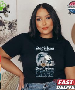 Real women love football smart women love the Lions shirt