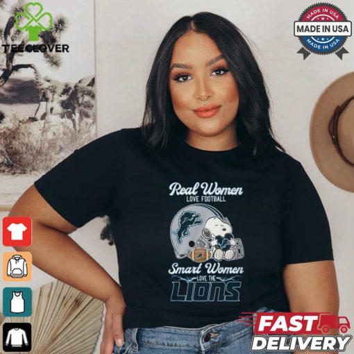 Real women love football smart women love the Lions shirt