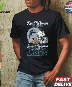 Real women love football smart women love the Lions shirt