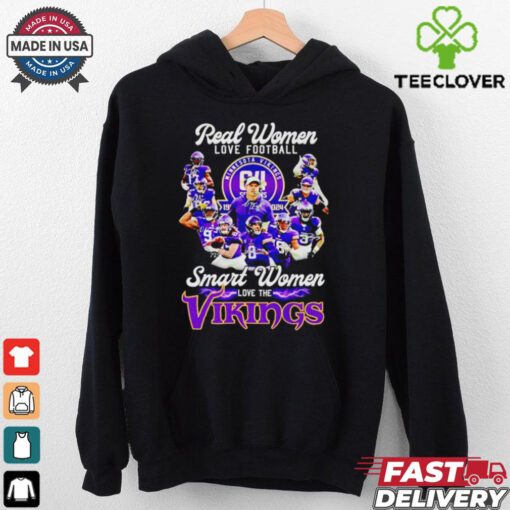 Real women love football smart women love the Minnesota Vikings team players hoodie, sweater, longsleeve, shirt v-neck, t-shirt