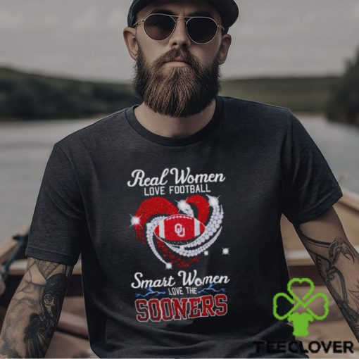 Real women love football smart women love the Sooners shirt