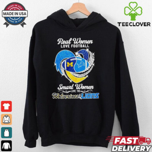 Real women love football smart women love the Wolverines and Lions diamond heart shirt