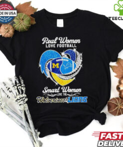 Real women love football smart women love the Wolverines and Lions diamond heart shirt
