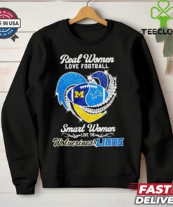 Real women love football smart women love the Wolverines and Lions diamond heart shirt