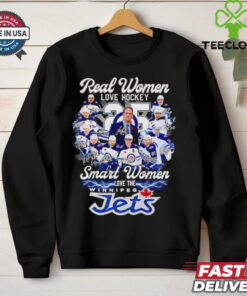 Real women love hockey smart women love the Winnipeg Jets signatures shirt