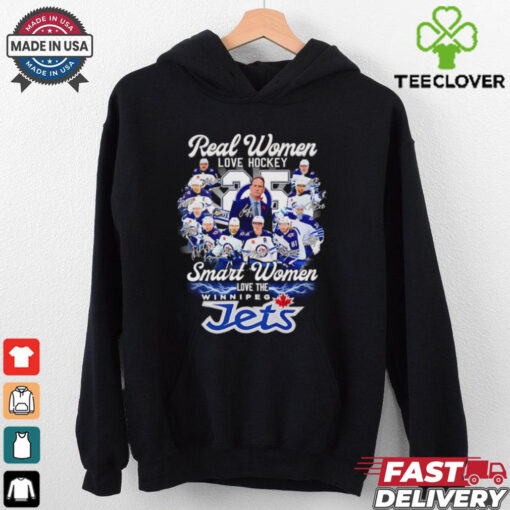 Real women love hockey smart women love the Winnipeg Jets signatures shirt