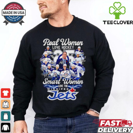 Real women love hockey smart women love the Winnipeg Jets signatures shirt