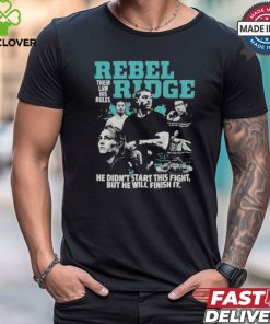 Rebel ridge movie their law his rules T shirt