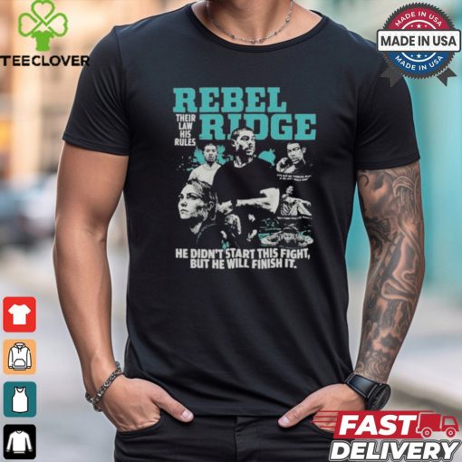 Rebel ridge movie their law his rules T shirt