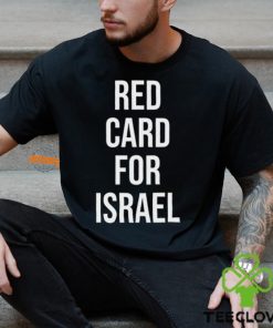 Red Card For Israel Shirt