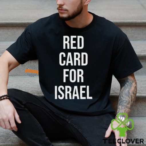 Red Card For Israel Shirt