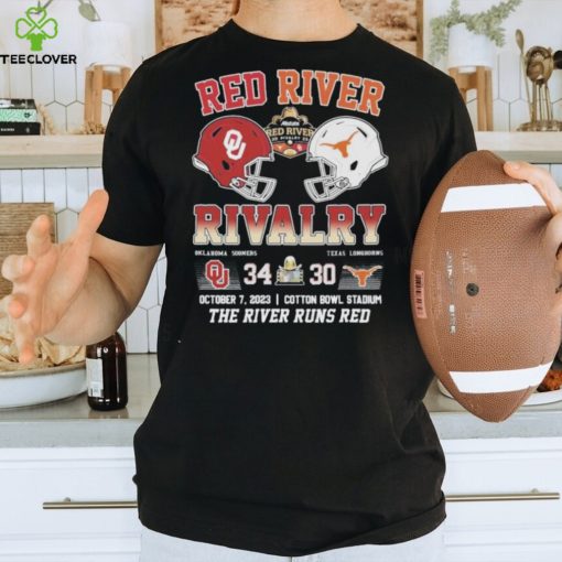 Red River Rivalry Oklahoma Sooners 34 Texas Longhorns 30 October 7, 2023 Cotton Bowl Stadium The River Runs Red T Shirt