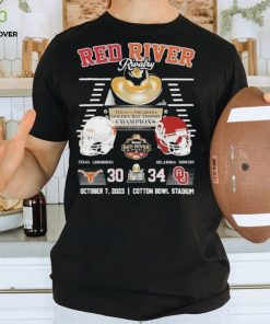 Red River Rivalry Texas Vs Oklahoma Golden Hat Trophy Champions Texas Longhorns 30 Oklahoma Sooners 34 October 7, 2023 Cotton Bowl Stadium T Shirt