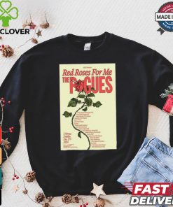 Red Roses For Me The Pogues 3Arena, Dublin Dec 17, 2024 Poster Shirt