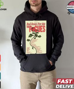 Red Roses For Me The Pogues 3Arena, Dublin Dec 17, 2024 Poster Shirt