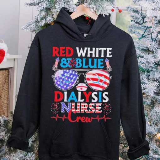Red White And Blue Dialysis Nurse Crew Pediatric Nurse 4th Of July shirt