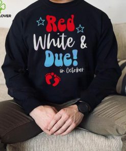 Red White And Due Mom To Be Shirt