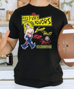 Red hot pussy liquor in the front poker in the back hoodie, sweater, longsleeve, shirt v-neck, t-shirt