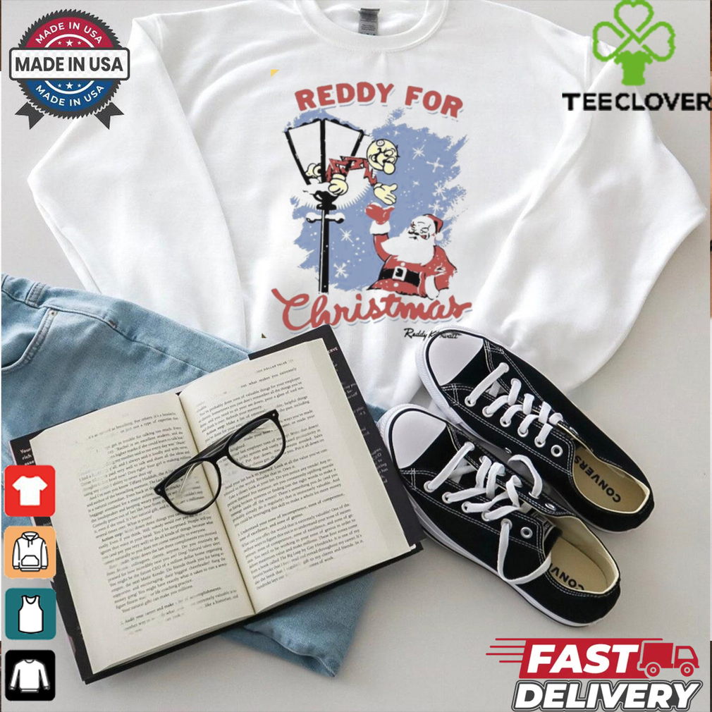 Reddy Kilowatt reddy for Christmas shirt Reddy Kilowatt reddy for Christmas shirt