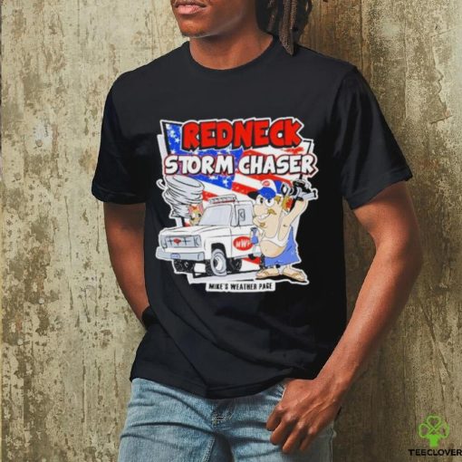 Redneck Storm Chaser Shirt