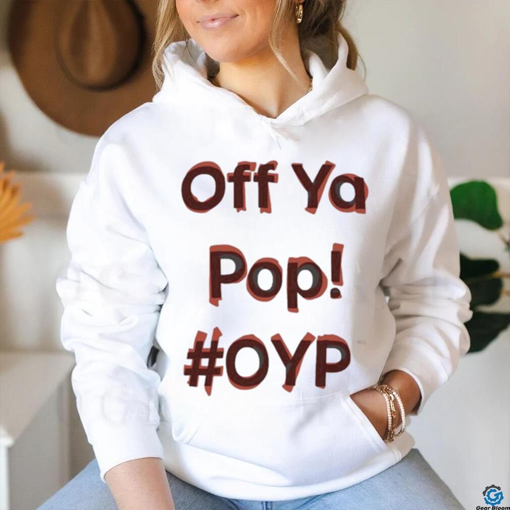 Reece Dinsdale Off Ya Pop Oyp T shirt Reece Dinsdale Off Ya Pop Oyp T shirt