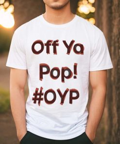 Reece Dinsdale Off Ya Pop Oyp T shirt 4 Reece Dinsdale Off Ya Pop Oyp T shirt