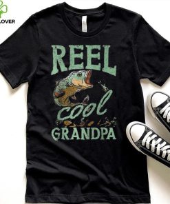 Reel Cool Grandpa Fishing Grandpas Father's Day Dad T Shirt