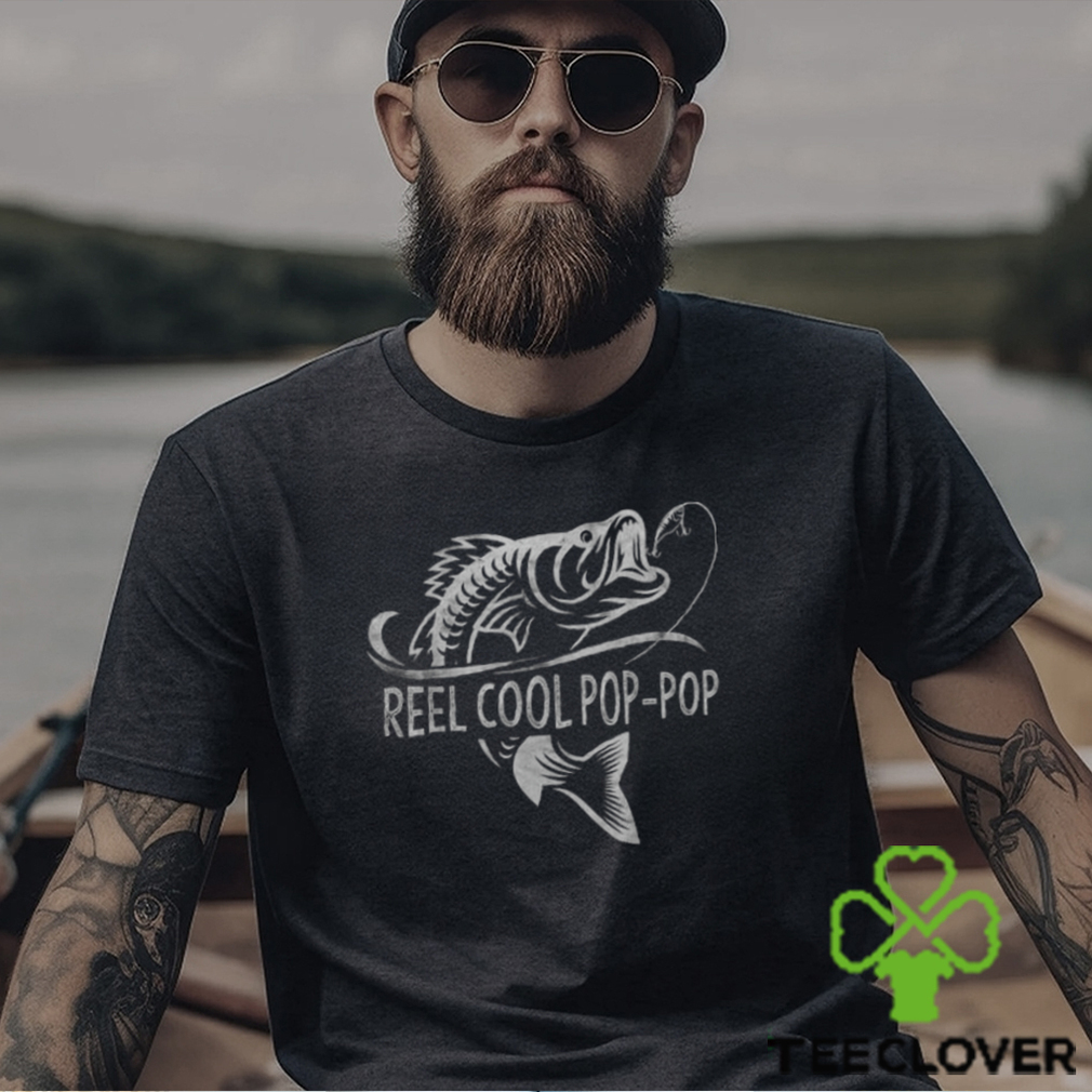 Reel Cool Pop Pop Fishing Pop Pop Father's Day Men's T shirt Reel Cool Pop Pop Fishing Pop Pop Father's Day Men's T shirt
