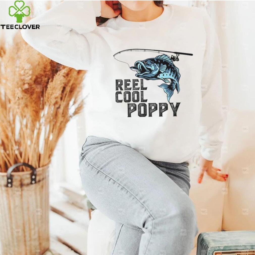 Reel Cool Poppy Fishing Fathers Day Daddy T Shirt Reel Cool Poppy Fishing Fathers Day Daddy T Shirt