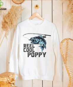 Reel Cool Poppy Fishing Fathers Day Daddy T Shirt