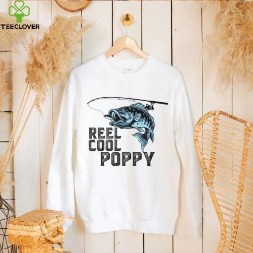 Reel Cool Poppy Fishing Fathers Day Daddy T Shirt