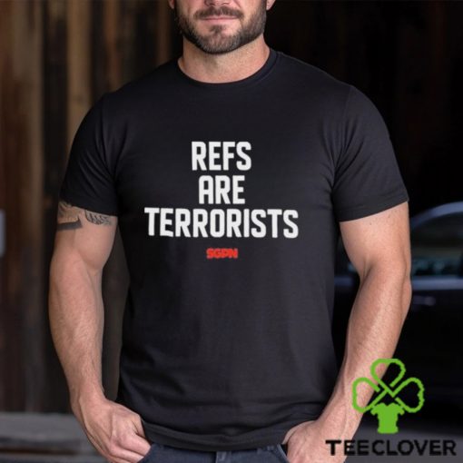 Refs are terrorist hoodie, sweater, longsleeve, shirt v-neck, t-shirt