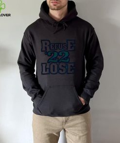 Refuse 22 Lose Seattle Mariners Shirt