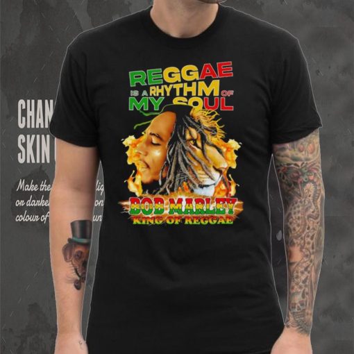 Reggae Is A Rhythm Of My Soul Bob Marley King Of Reggae hoodie, sweater, longsleeve, shirt v-neck, t-shirt