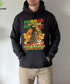 Reggae Is A Rhythm Of My Soul Bob Marley King Of Reggae hoodie, sweater, longsleeve, shirt v-neck, t-shirt