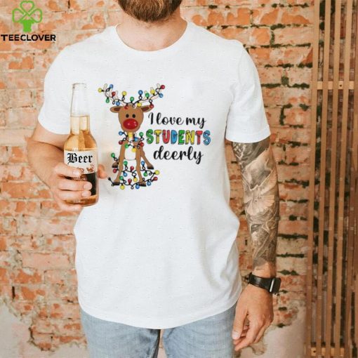 Reindeer I Love My Students Deerly Shirt
